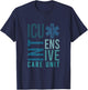 ICU Registered Nurse Intensive Care Unit RN Staff ICU Nurse T-Shirt - T-Shirt | Navy