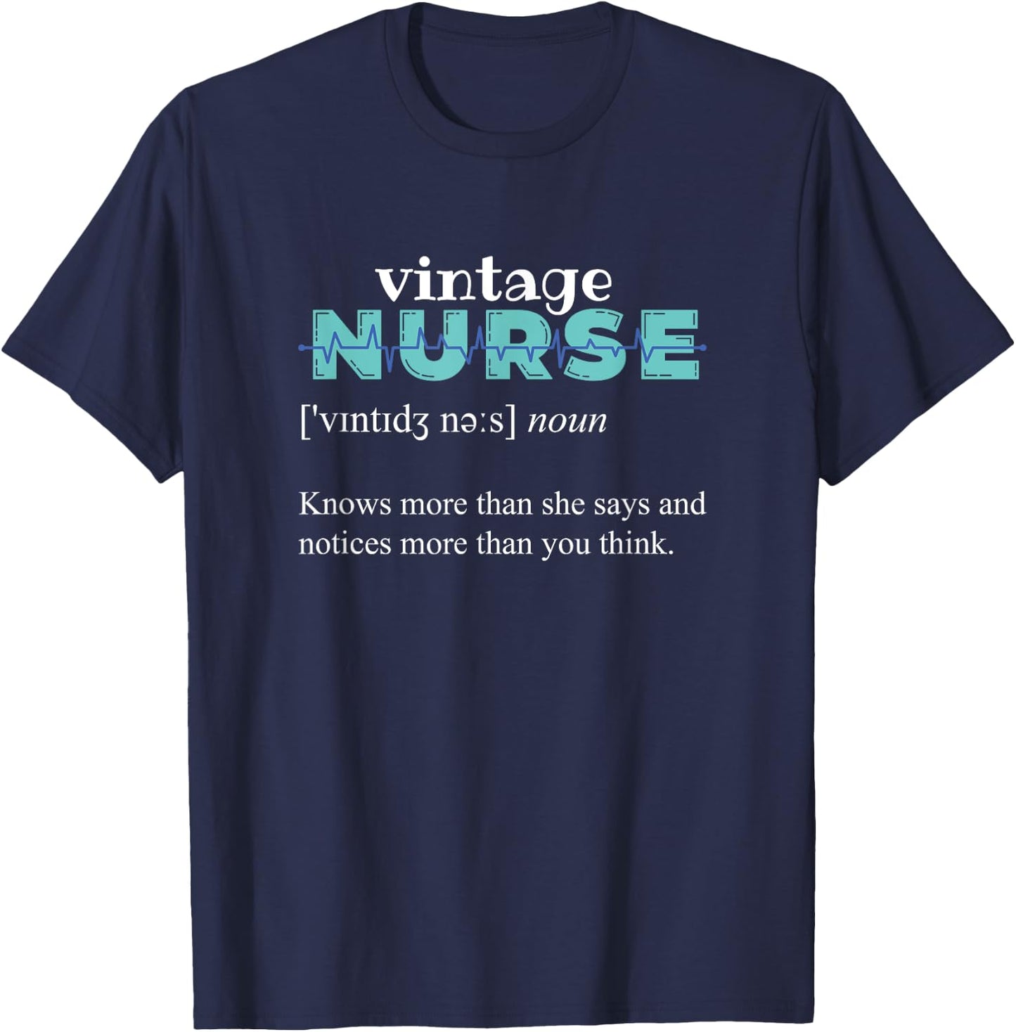 Knows More Than She Says - Funny Vintage Nurse Definition T-Shirt - T-Shirt | Navy