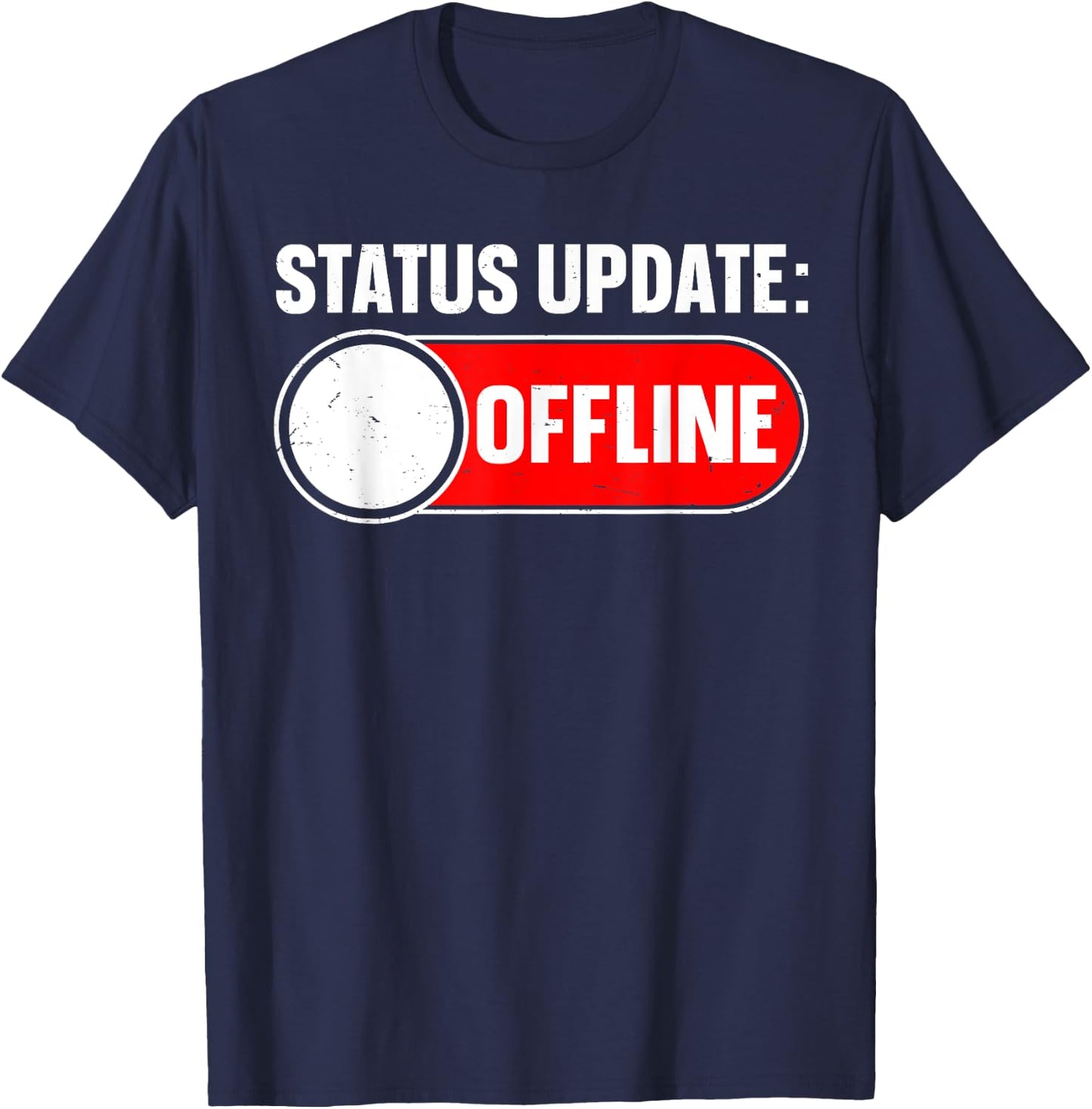 Status Update: Offline Quote for a Social Media Technophobe T-Shirt - T-Shirt | Navy