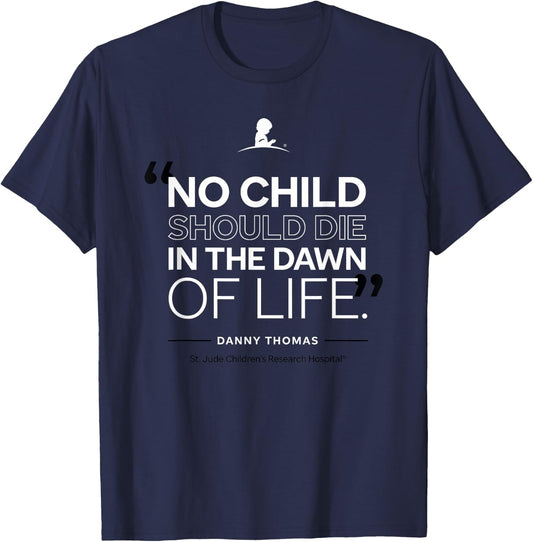 St. Jude "No Child Should Die in the Dawn of Life" Red T-Shirt - T-Shirt | Navy