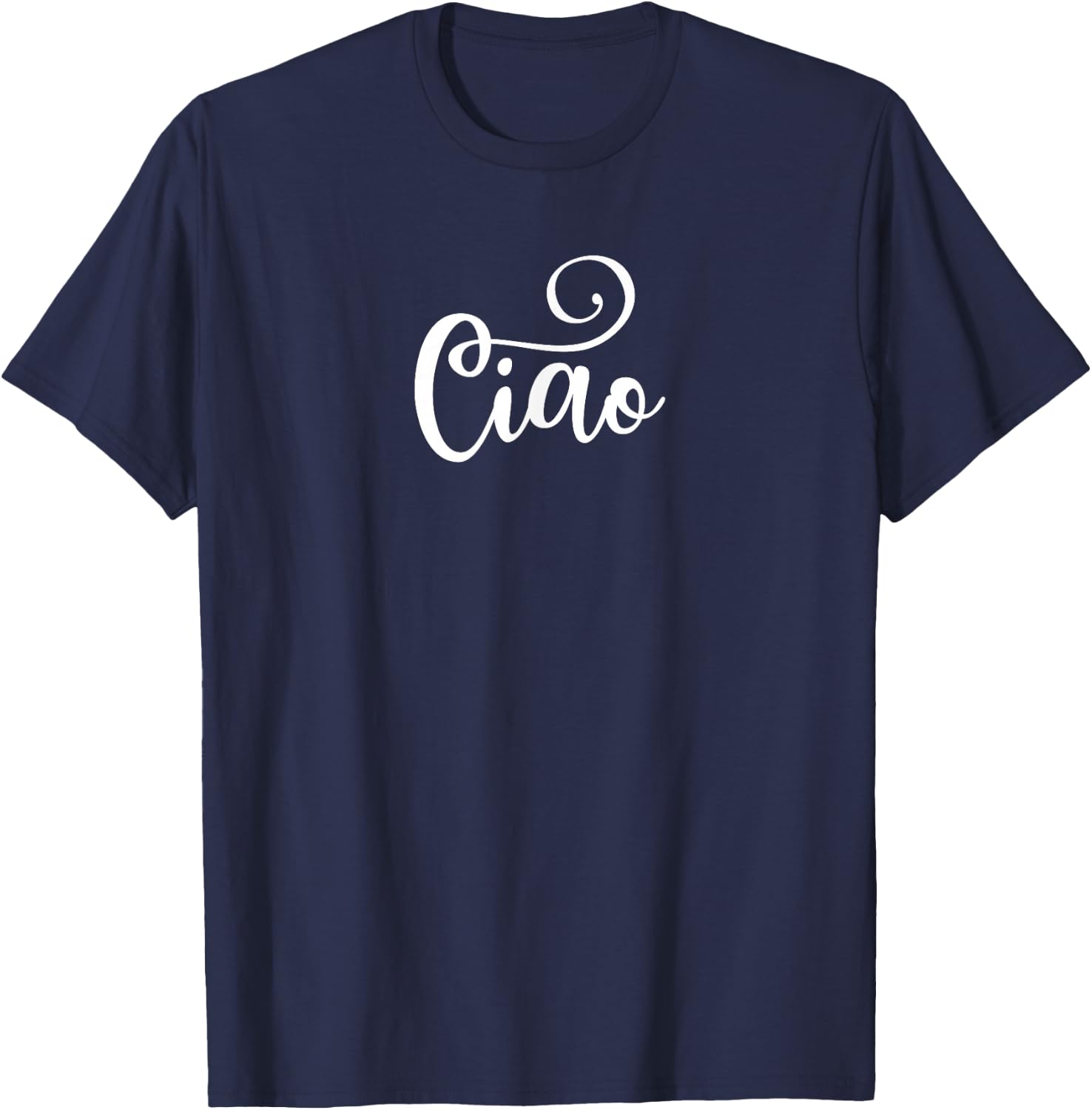 Ciao Italian Hello White Fancy Script Italy Design T-Shirt - T-Shirt | Navy