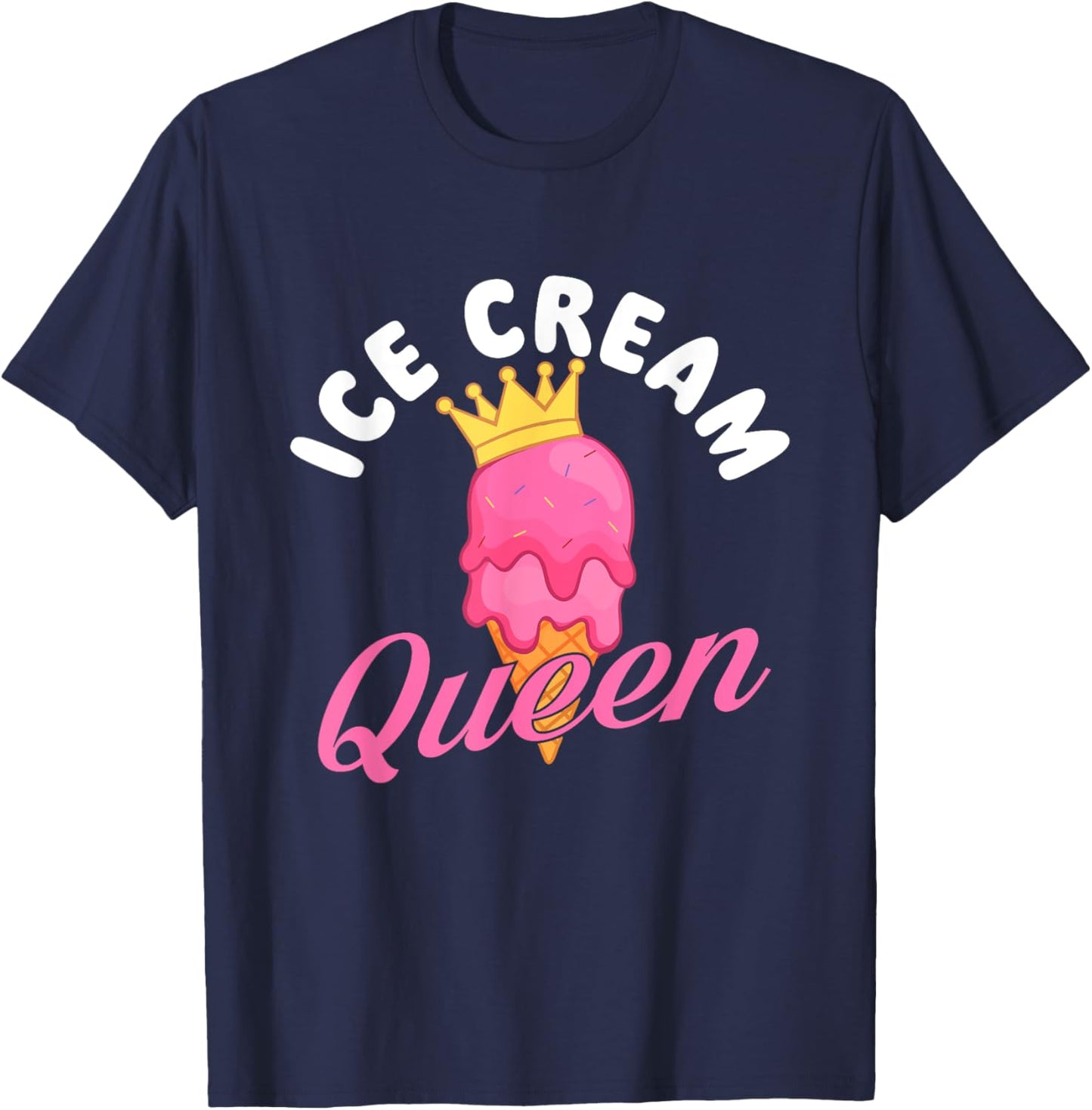 Ice Cream Queen - Ice Cream Lover Gelato Sweet Tooth T-Shirt - T-Shirt | Navy