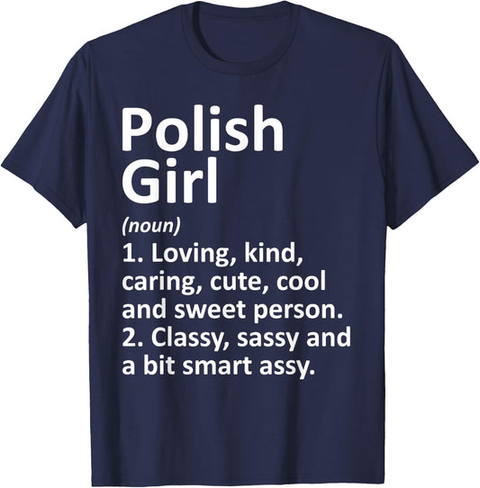 POLISH GIRL POLAND Gift Funny Country Home Roots Descent T-Shirt - T-Shirt | Navy