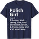POLISH GIRL POLAND Gift Funny Country Home Roots Descent T-Shirt - T-Shirt | Navy