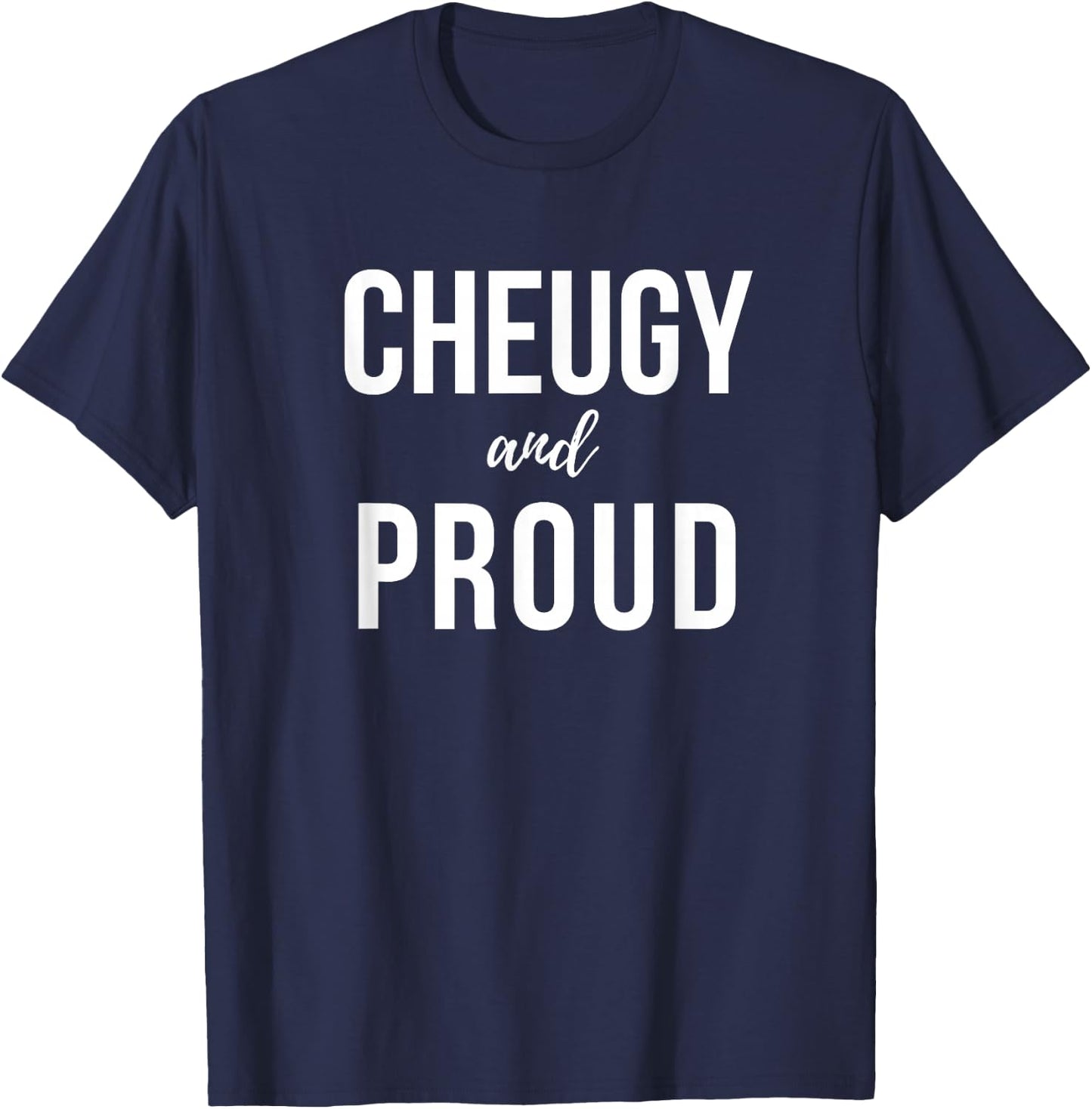 Cheugy and Proud Cheugy Vibe T-Shirt - T-Shirt | Navy