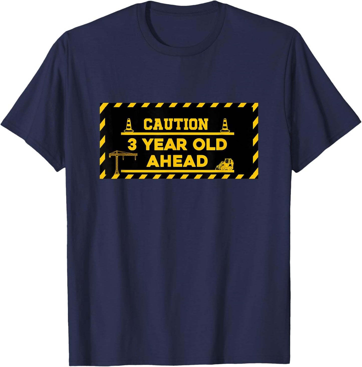 Construction 3rd Birthday kids Caution 3 year old ahead T-Shirt - T-Shirt | Navy