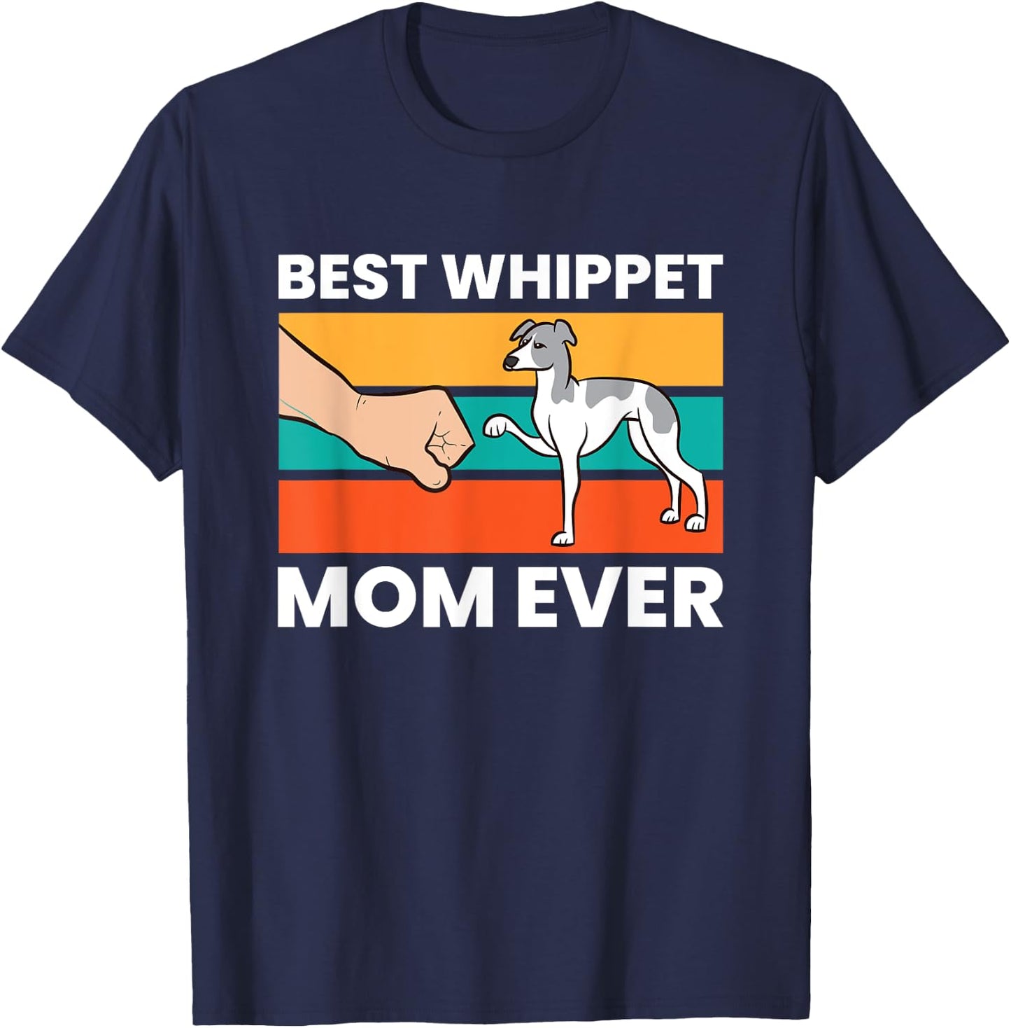Cute Whippet Best Whippet Mom Ever T-Shirt - T-Shirt | Navy