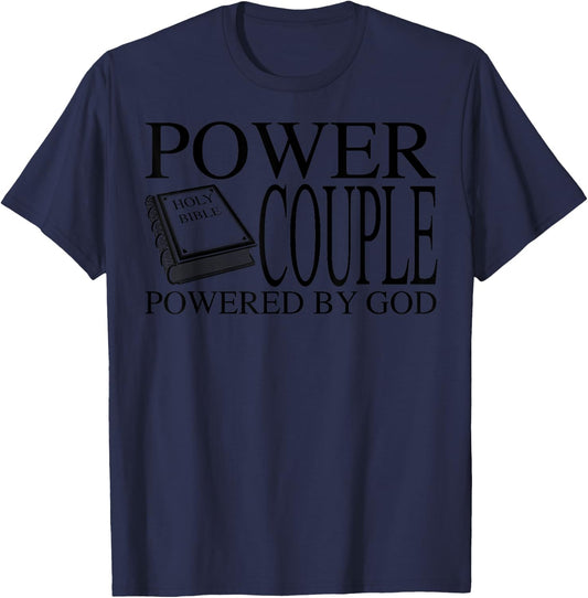 Funny Power Couple Powered God | Cool Christian Couple Gift T-Shirt - T-Shirt | Navy