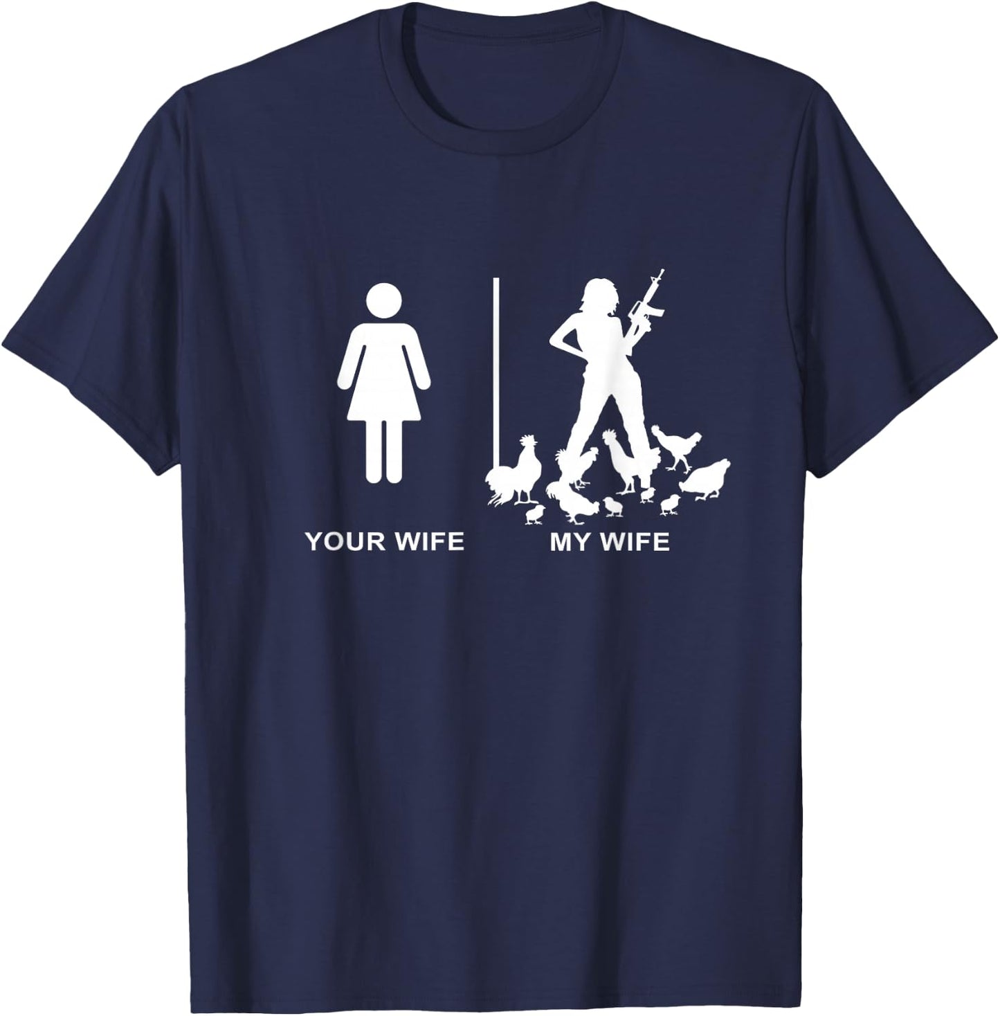 Funny Chicken Lady Farm Dad Husband Your Wife My Wife T-Shirt - T-Shirt | Navy