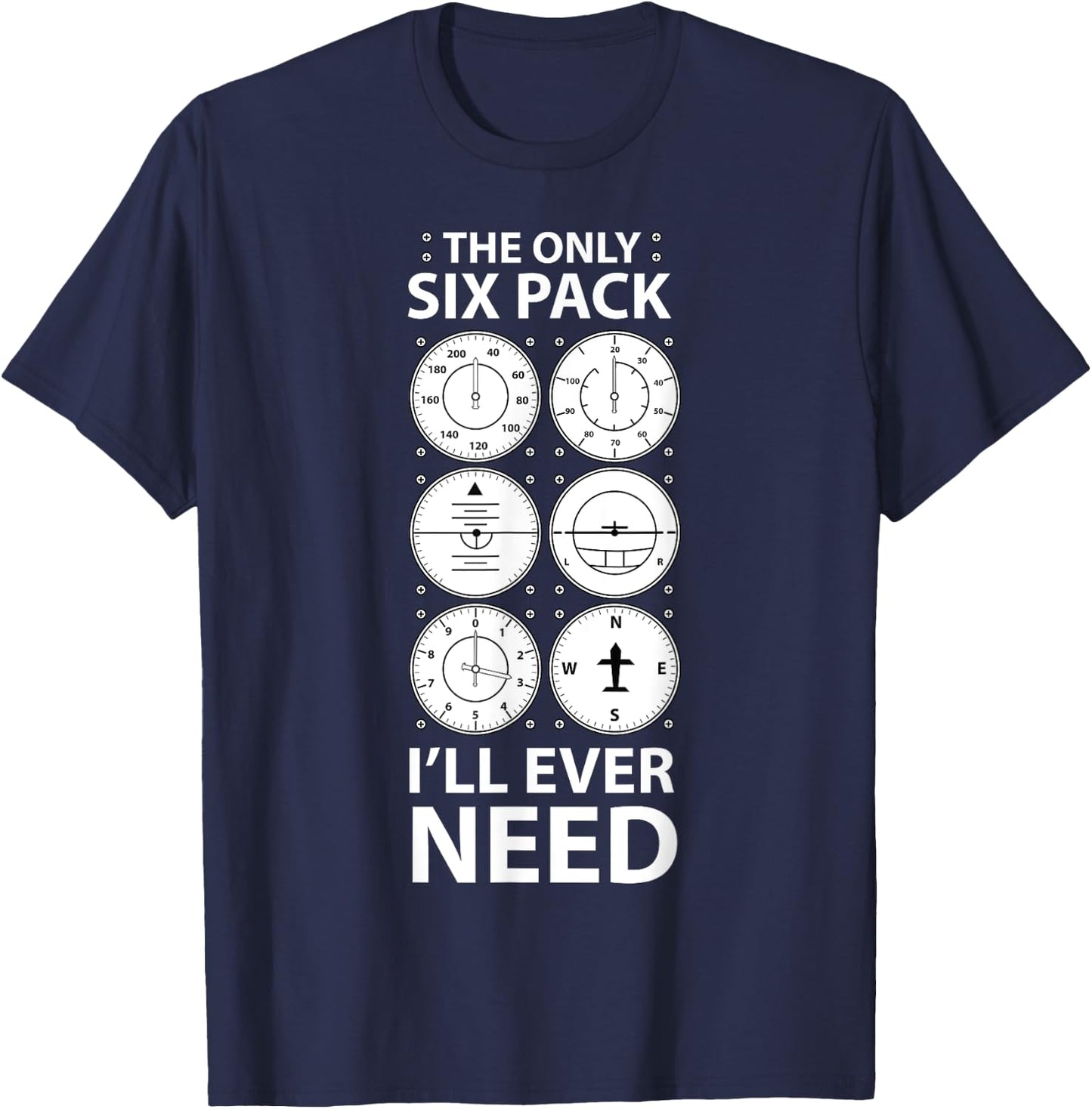 The Only Six Pack I'll Ever Need Pilot Aviation Aviator T-Shirt - T-Shirt | Navy
