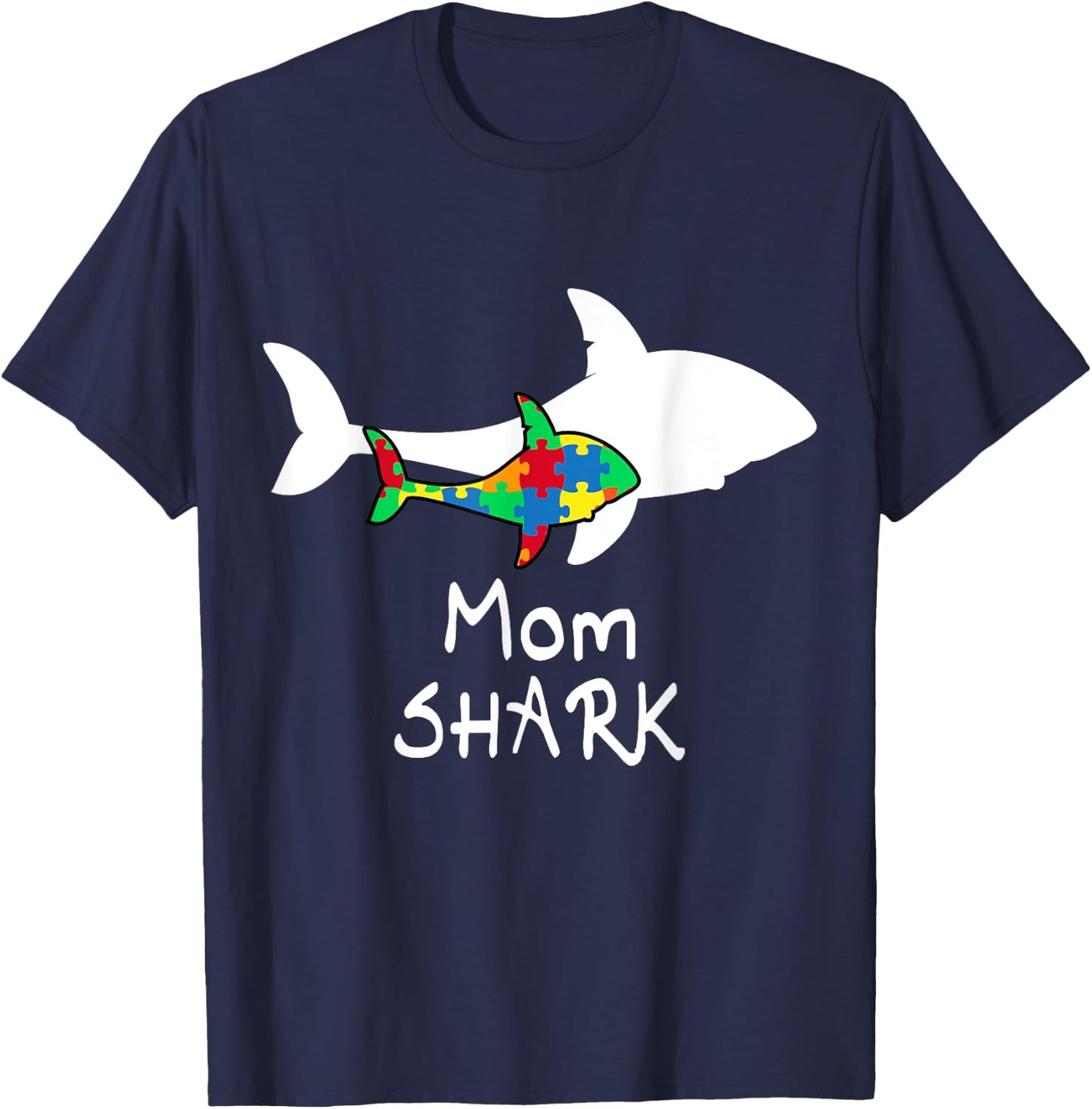 Mom Shark Puzzle Piece Cool Autism Awareness Gift T-Shirt - T-Shirt | Navy