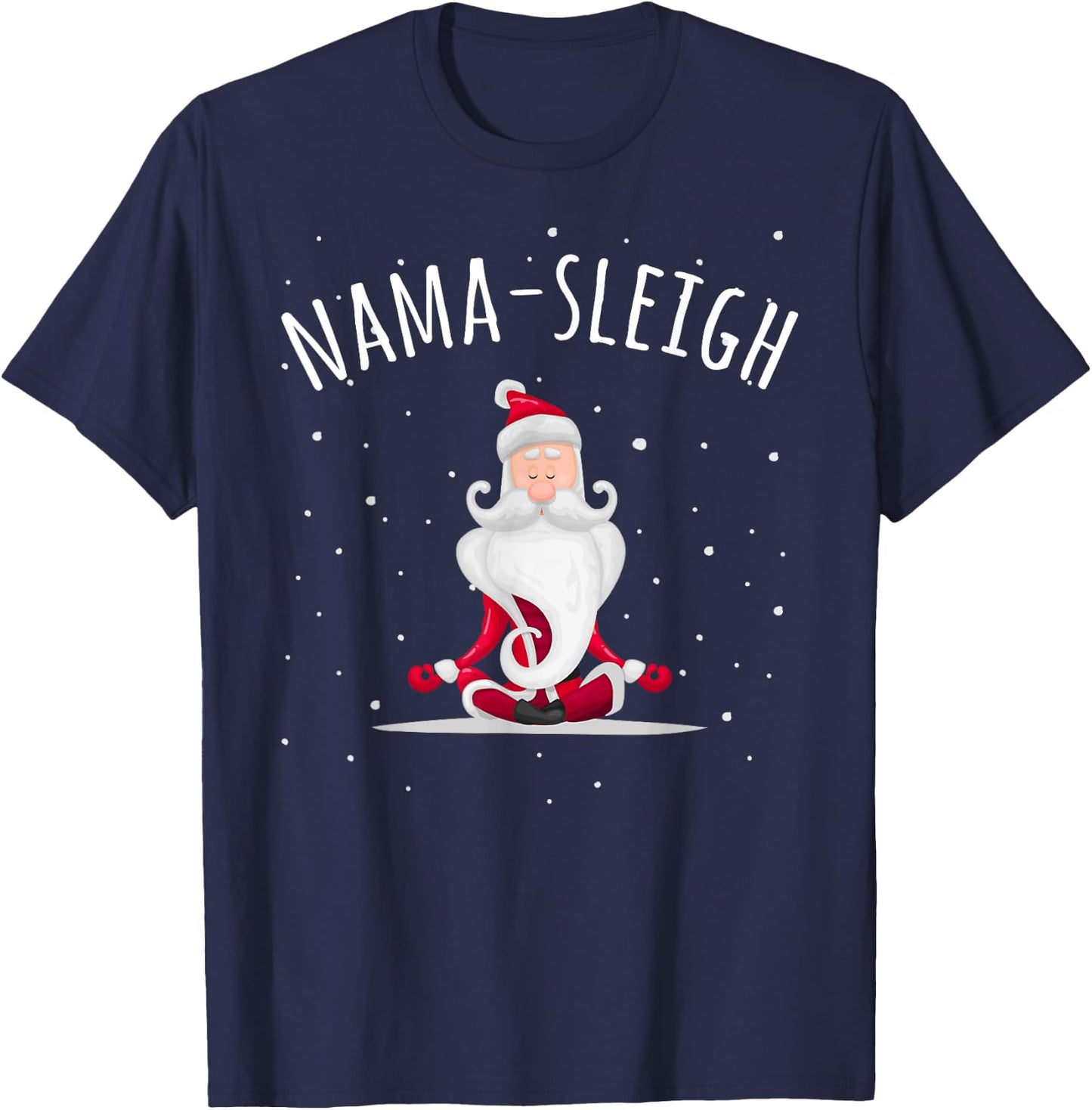 Nama-sleigh Namasleigh Funny Santa Yoga Christmas Lotus Pose T-Shirt - T-Shirt | Navy