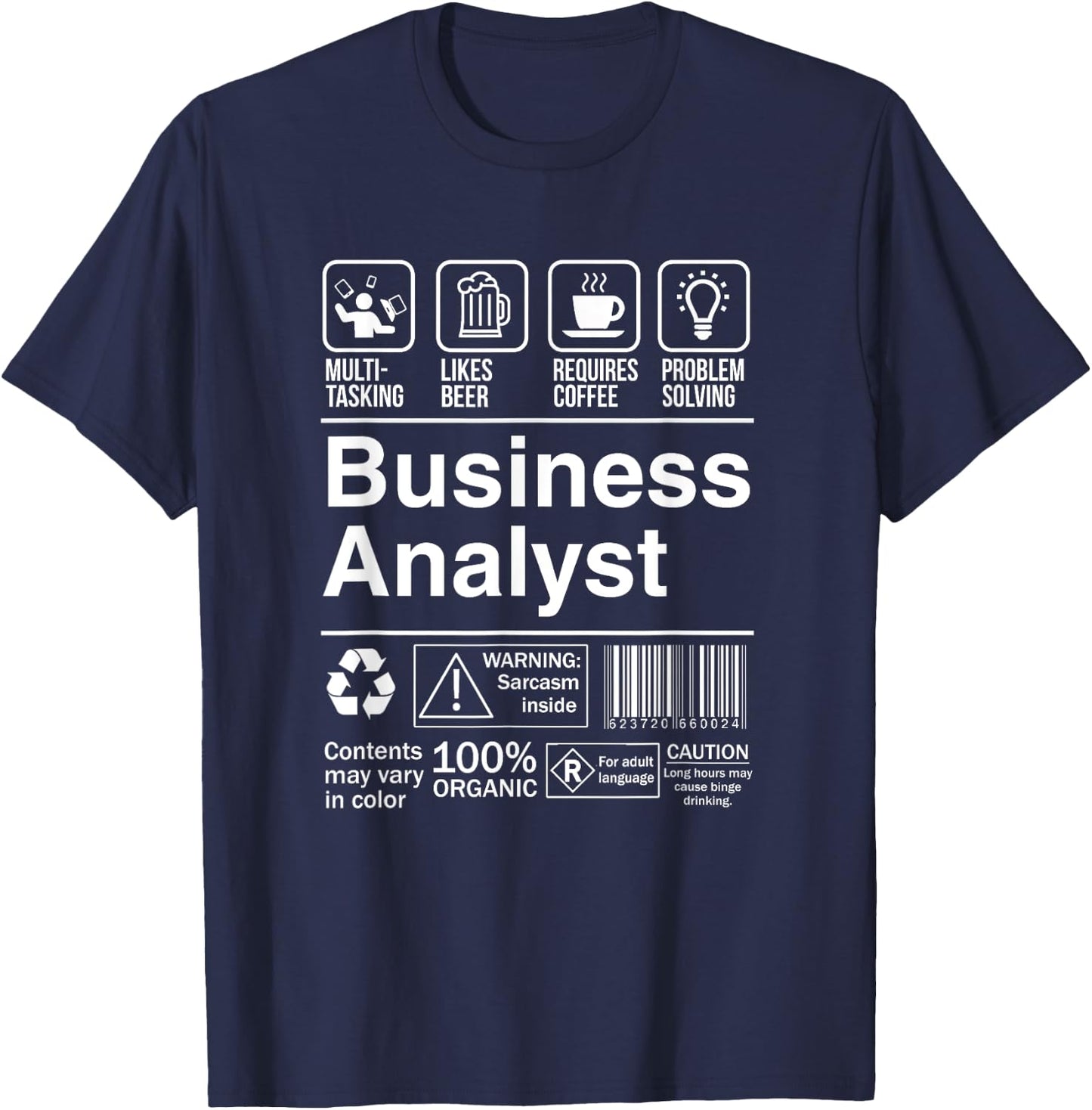 Business Analyst Funny Sarcastic Label T-Shirt - T-Shirt | Navy
