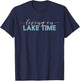 Living On Lake Time - Cabin Life T-Shirt - T-Shirt | Navy