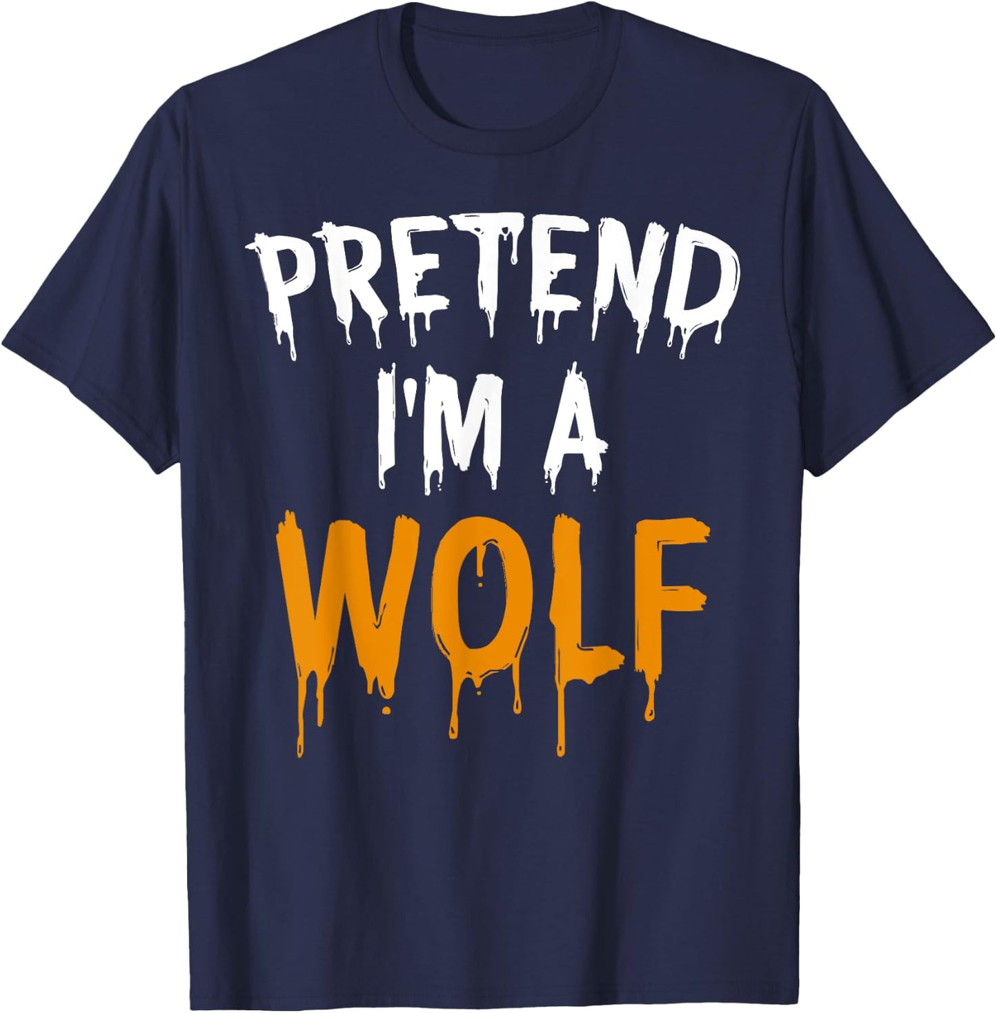 Funny Lazy Halloween Costume Gift Pretend I'm A Wolf T-Shirt - T-Shirt | Navy