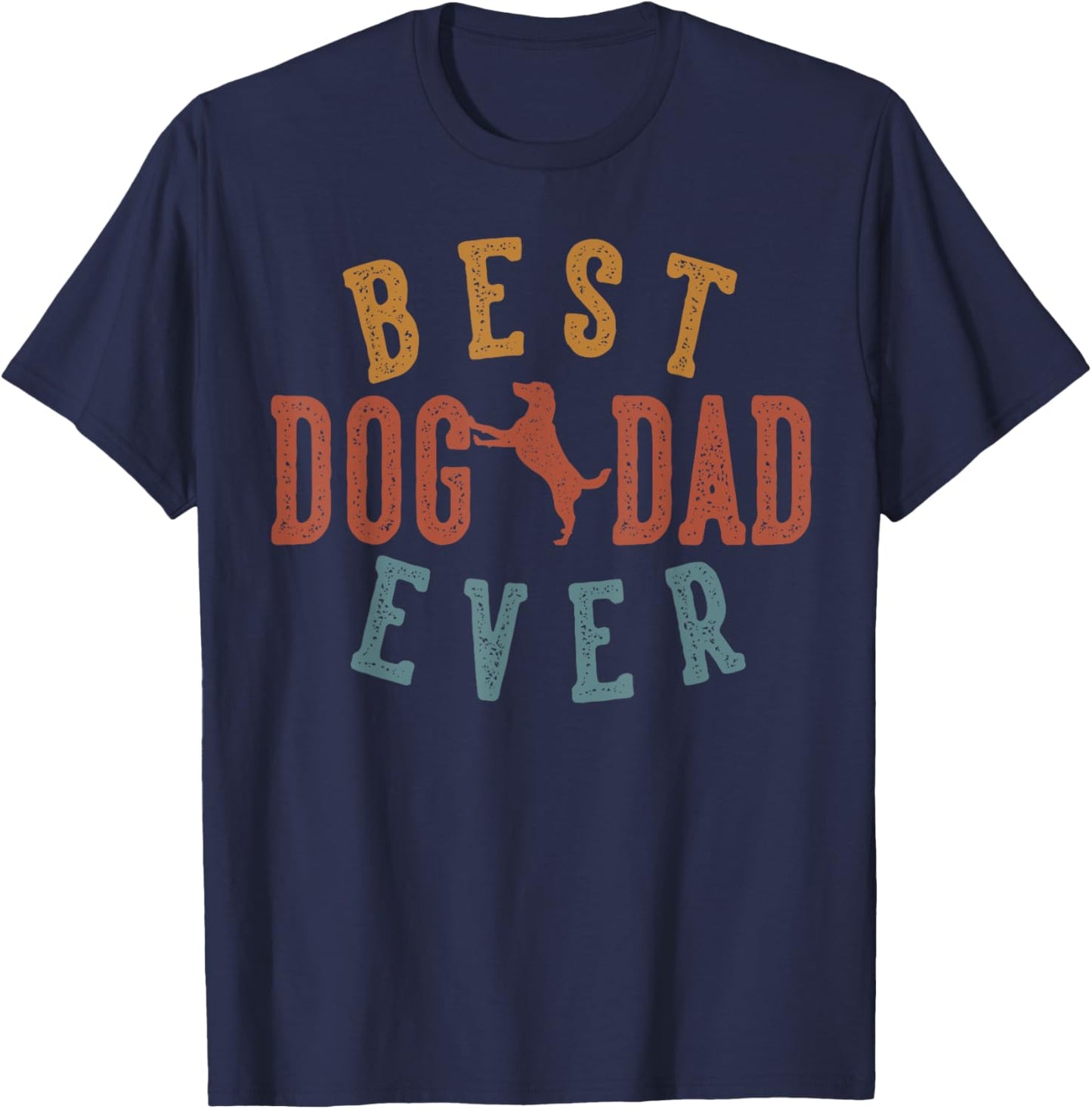 Best Dog Dad Ever Gifts for Daddy Father's Day Birthday T-Shirt - T-Shirt | Navy
