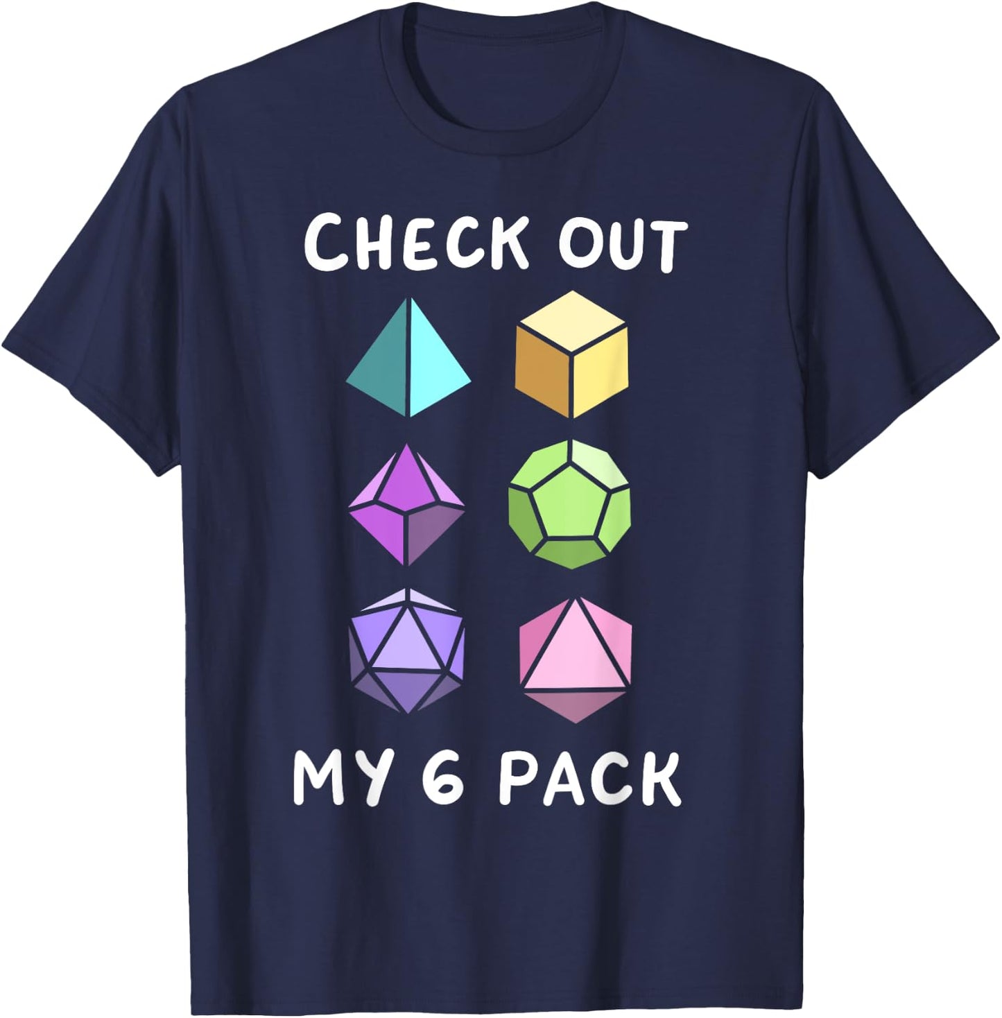 Check Out My Six Pack Funny D20 Dice Set RPG Nerdy Men Boys T-Shirt - T-Shirt | Navy