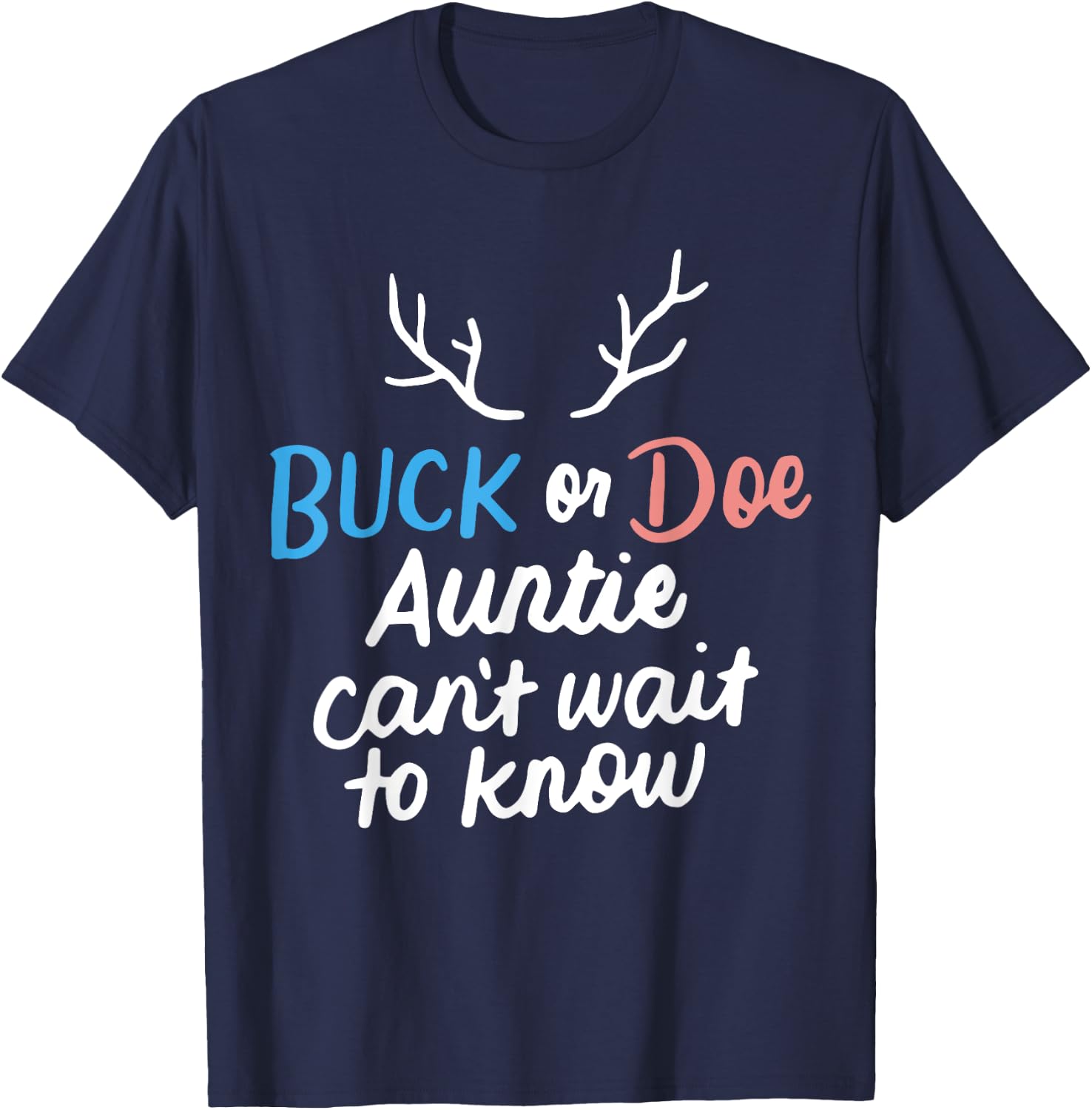 Buck or Doe Auntie Can't Wait to Know Gender Reveal Party T-Shirt - T-Shirt | Navy