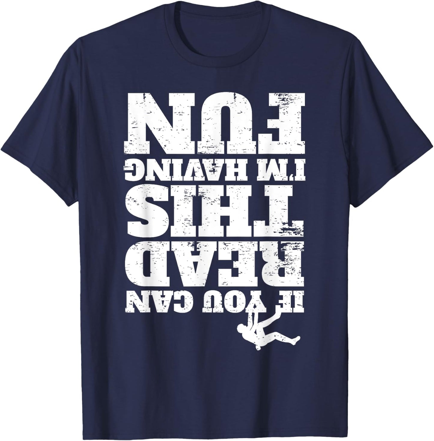 Free Climber Rock Climbing Mountain Bouldering I Read T-Shirt - T-Shirt | Navy