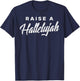 BoredKoalas Raise A Hallelujah Jesus Faith Christian Gift - Black, -Adult, Short Sleeve, , Small T-Shirt - T-Shirt | Navy