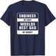 Engineer By Day Worlds Best Dad by Night Gift - Engineer Dad T-Shirt - T-Shirt | Navy