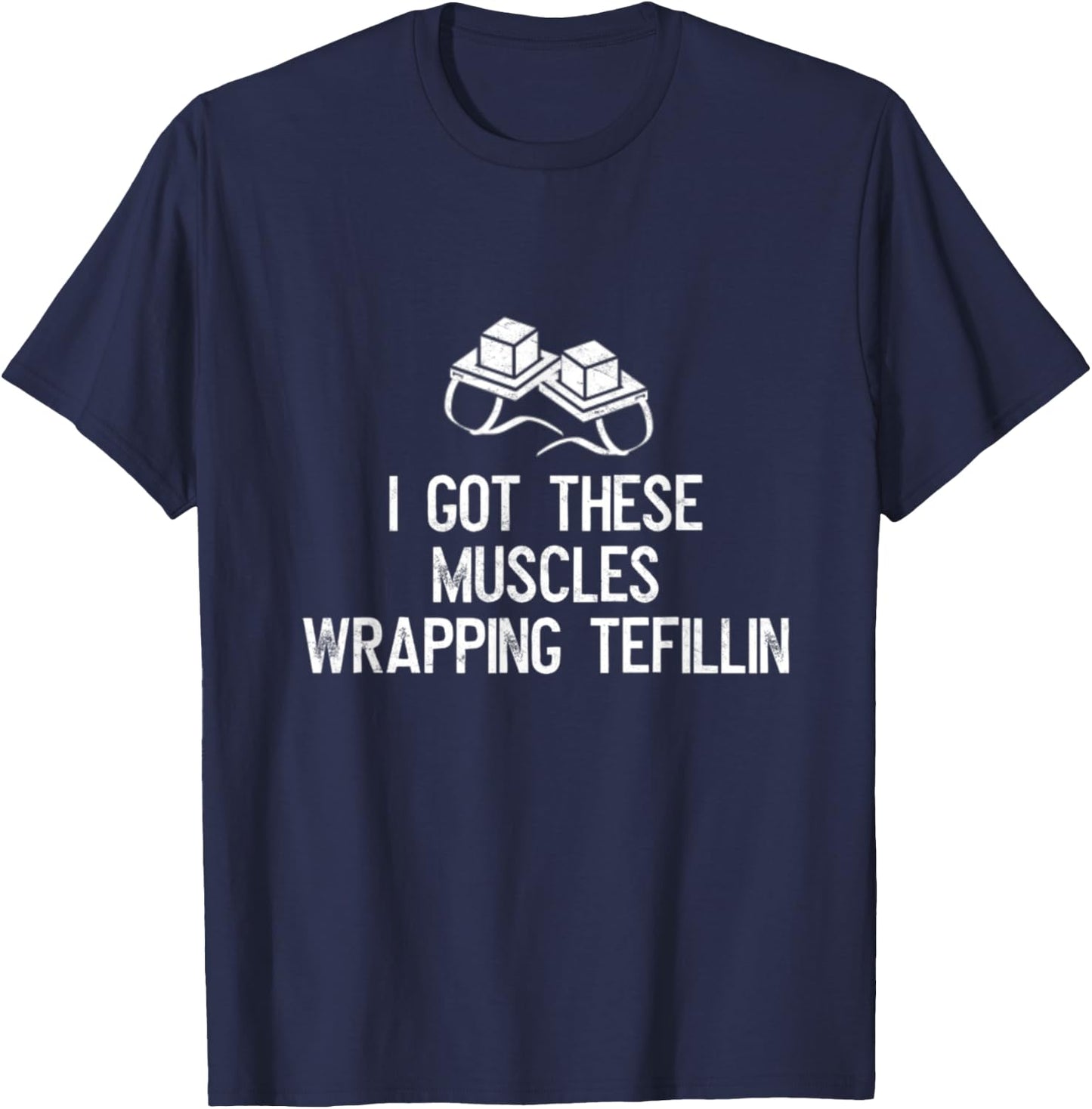 I Got These Muscles Wrapping Tefillin Jewish Bar Mitzvah Gym T-Shirt - T-Shirt | Navy