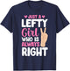 Left-Handed Just A Lefty Girl Left Handed T-Shirt - T-Shirt | Navy
