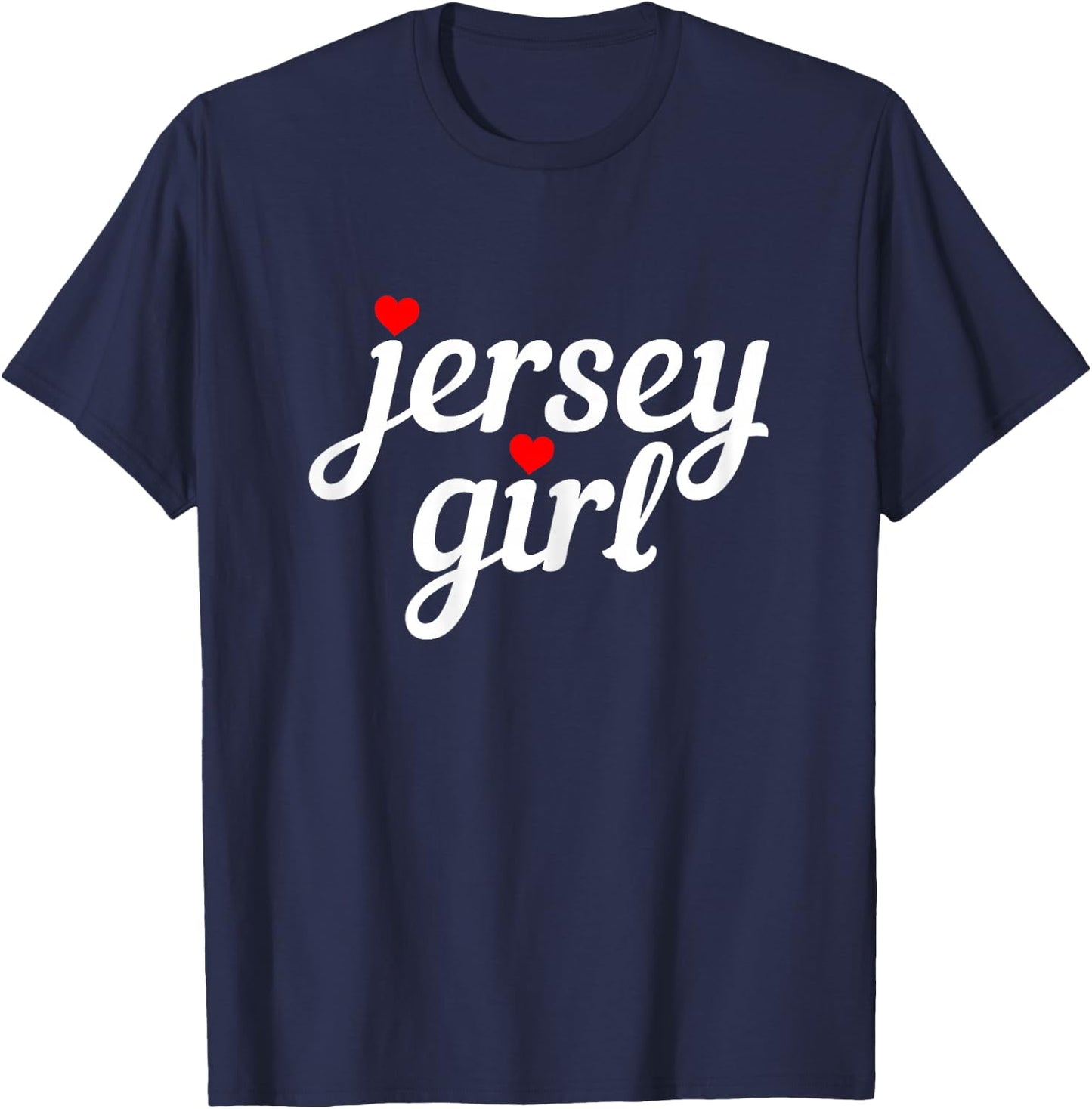 Jersey Girl New Jersey Heart Funny Cute New Jersey Pride T-Shirt - T-Shirt | Navy