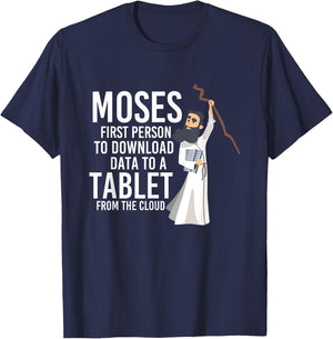 Moses First Person To Download Data Holy Bible Prayer T-Shirt - T-Shirt | Navy