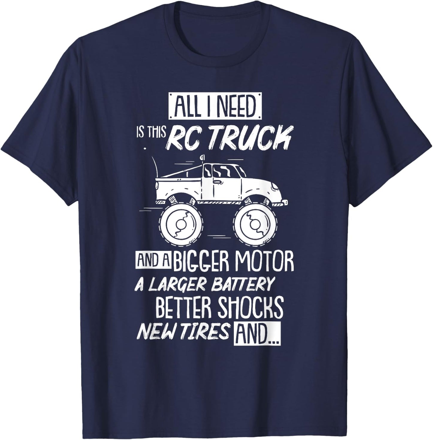 Funny RC Racing RC Truck Radio Controlled RC Car Saying T-Shirt - T-Shirt | Navy