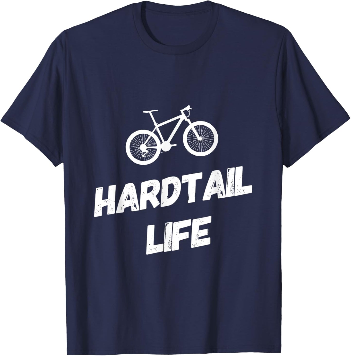 Hardtail Life Hard Tail Mountain Bike Biking T-Shirt - T-Shirt | Navy
