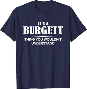 It's A BURGETT Thing You Wouldn't Understand Personalized T-Shirt - T-Shirt | Navy