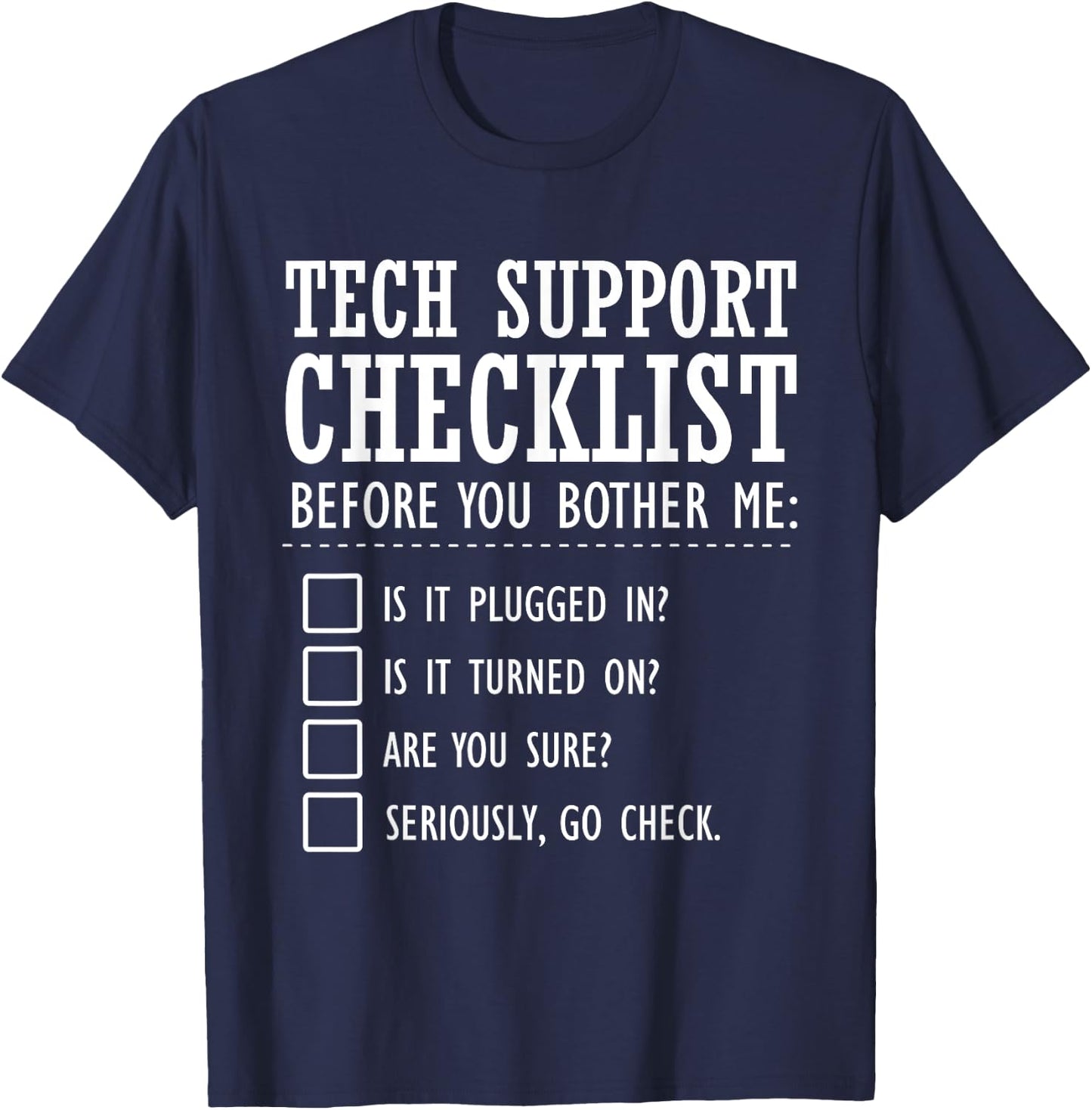 Tech Support Checklist Funny Computer Geek Sysadmin Gift T-Shirt - T-Shirt | Navy