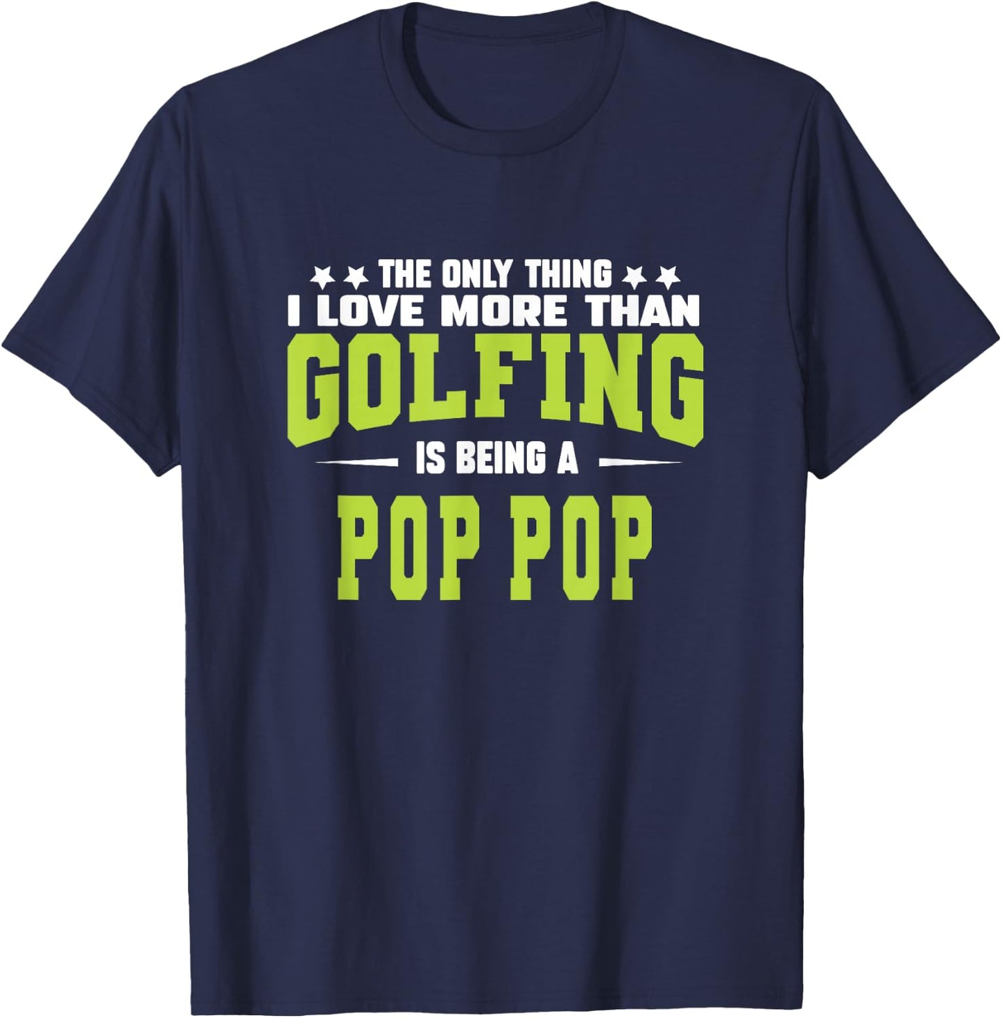 Golf Pop Pop Gifts From Grandkids Golfer Pop Pop Cute Fun T-Shirt - T-Shirt | Navy