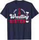 Loud And Proud Wrestling Sister Siblings Wrestling Wrestler T-Shirt - T-Shirt | Navy