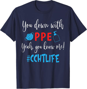 You Down With PPE Yeah You Know Me CCHT Life Funny T-Shirt - T-Shirt | Navy