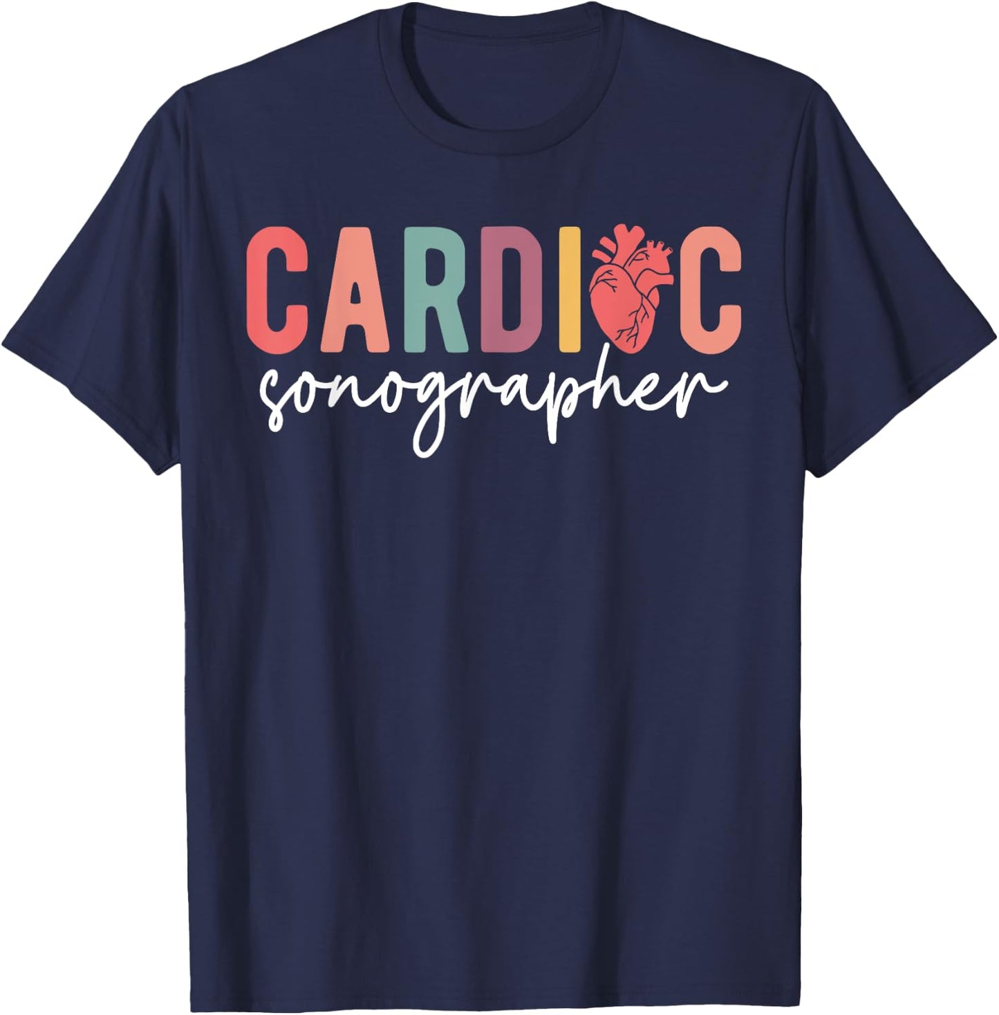 Cardiac Sonographer Cardiac Sonography Ultrasound Student T-Shirt - T-Shirt | Navy