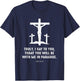 Christian Gift Luke 23:43 Second 7 Seven Last Words of Jesus T-Shirt - T-Shirt | Navy