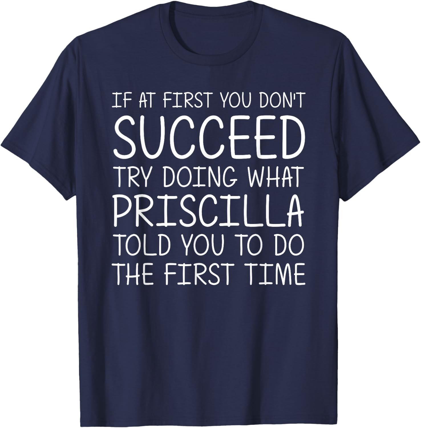 PRISCILLA Gift Name Personalized Birthday Funny Christmas T-Shirt - T-Shirt | Navy