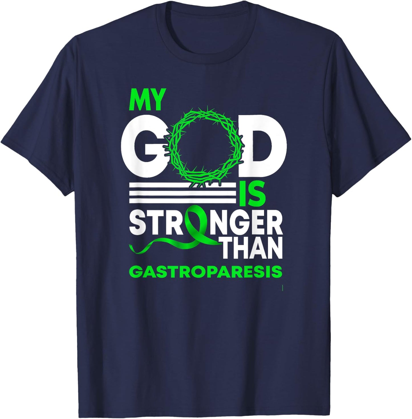 My God Is Stronger Than Gastroparesis Awareness Ribbon T-Shirt - T-Shirt | Navy
