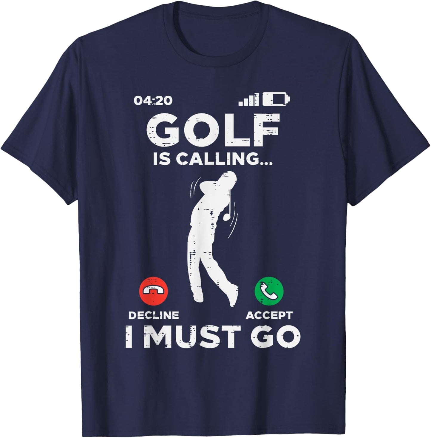 Golf Is Calling I Must Go Funny Golfing Golfer Men Women Dad T-Shirt - T-Shirt | Navy