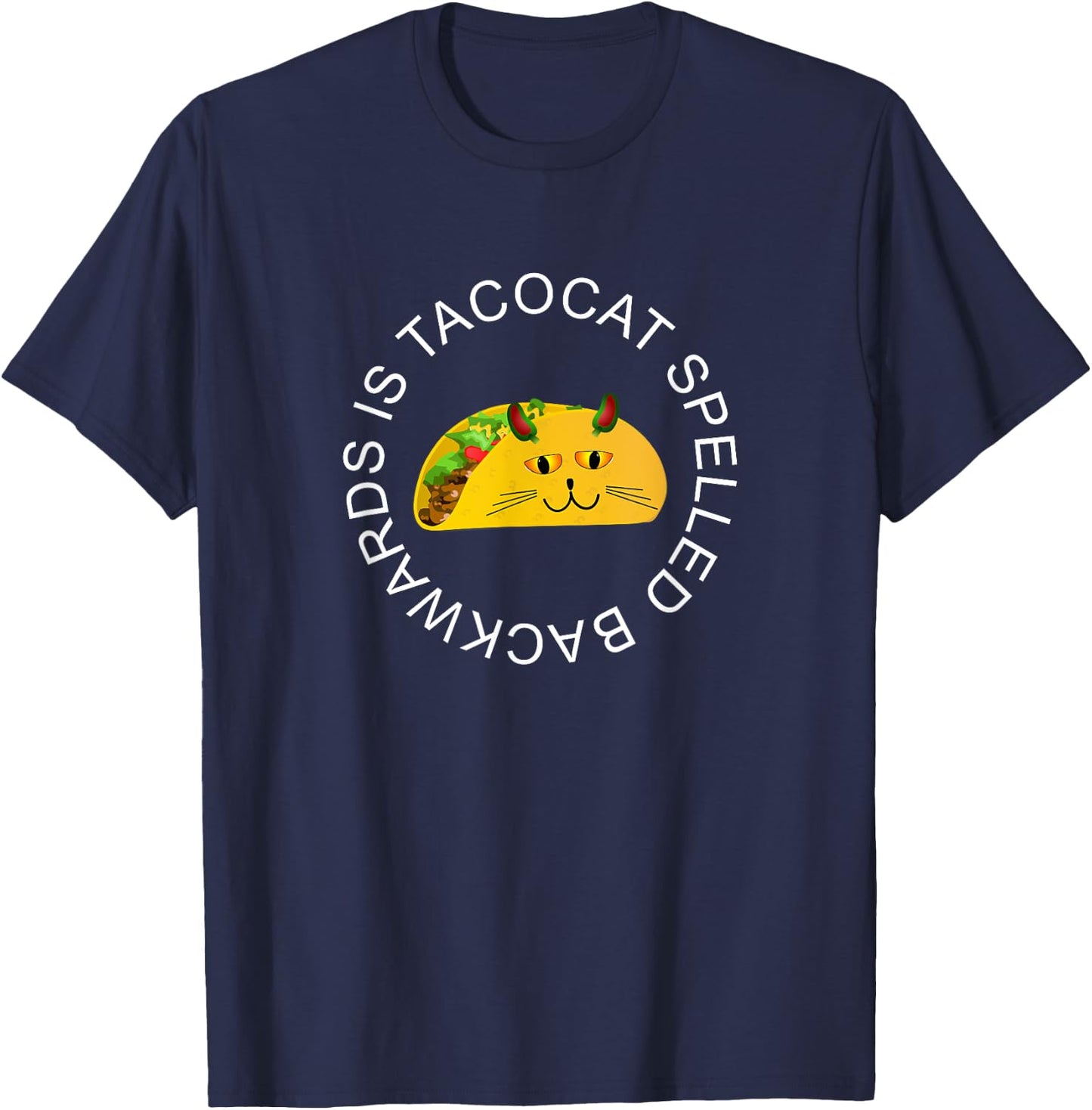 Tacocat Spelled Backwards is Tacocat Tacos Cat T-Shirt - T-Shirt | Navy
