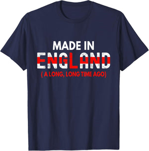 Made In England A Long Time Ago Funny British Birthday Gift T-Shirt - T-Shirt | Navy