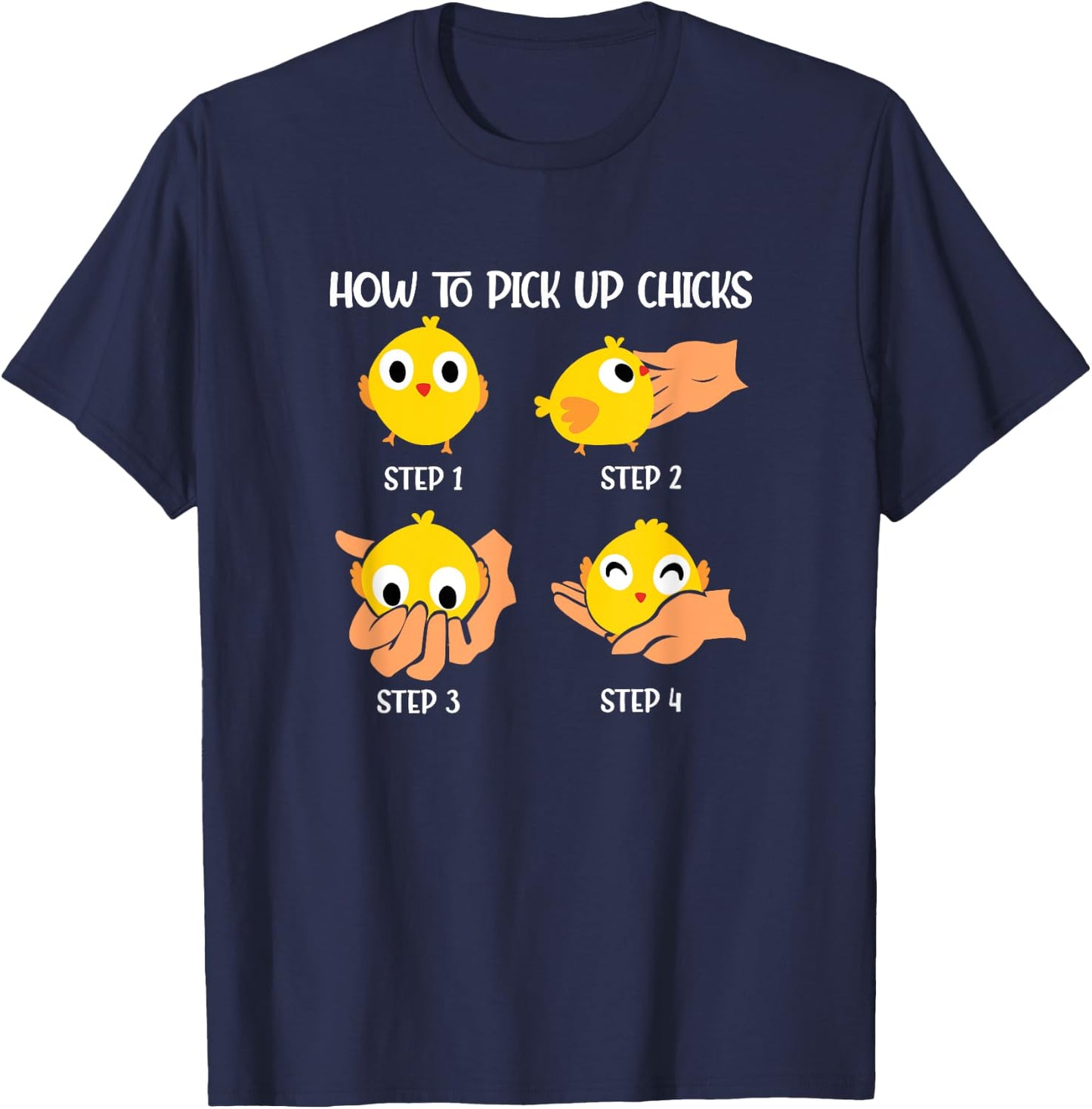 How To Pick Up Chicks Cheesy Pick-Up Lines Chicken Lover T-Shirt - T-Shirt | Navy