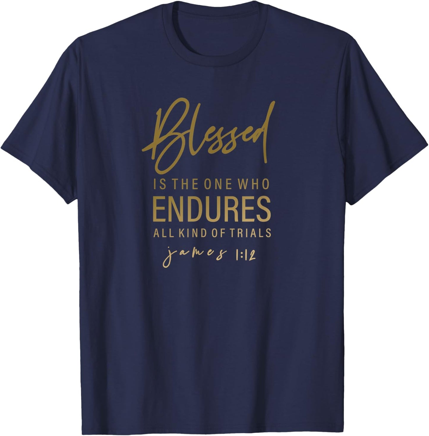 James 1:12 - Gift & Men, Christian T-Shirt - T-Shirt | Navy
