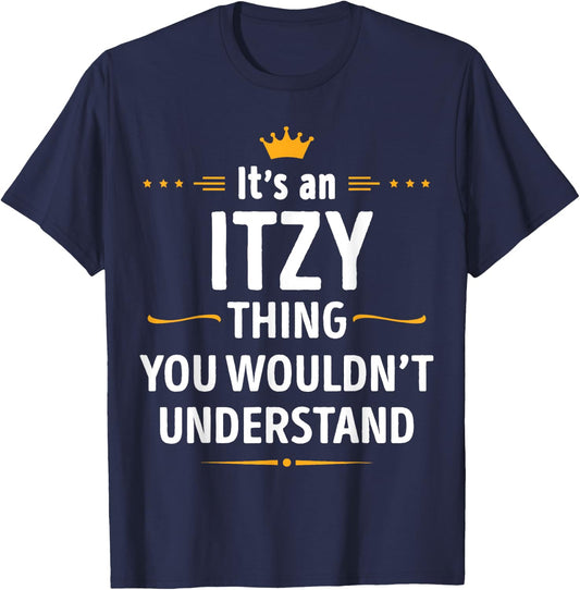 Inked Creation - Its an ITZY Thing You Wouldn't Understand T-Shirt - T-Shirt | Navy