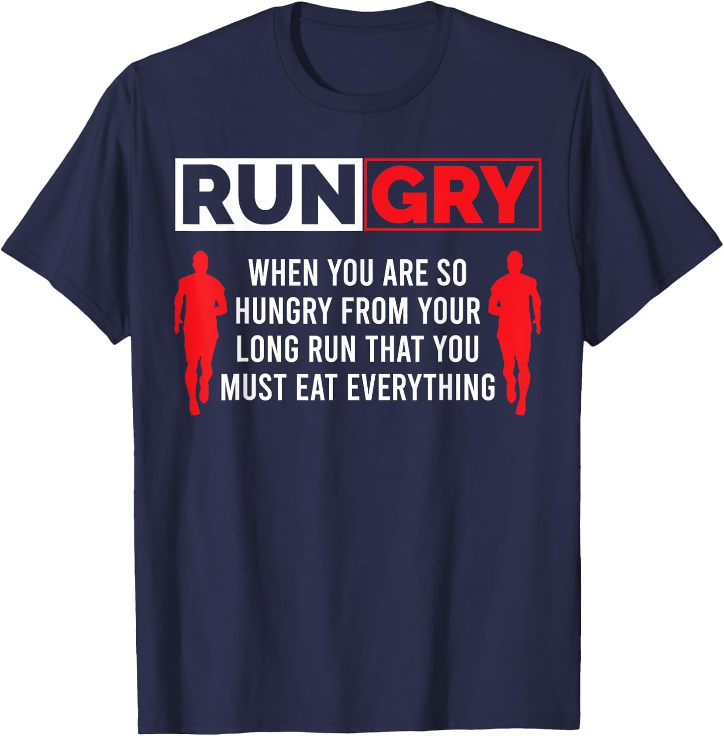 Rungry when you are so hungry from your long run Country T-Shirt - T-Shirt | Navy