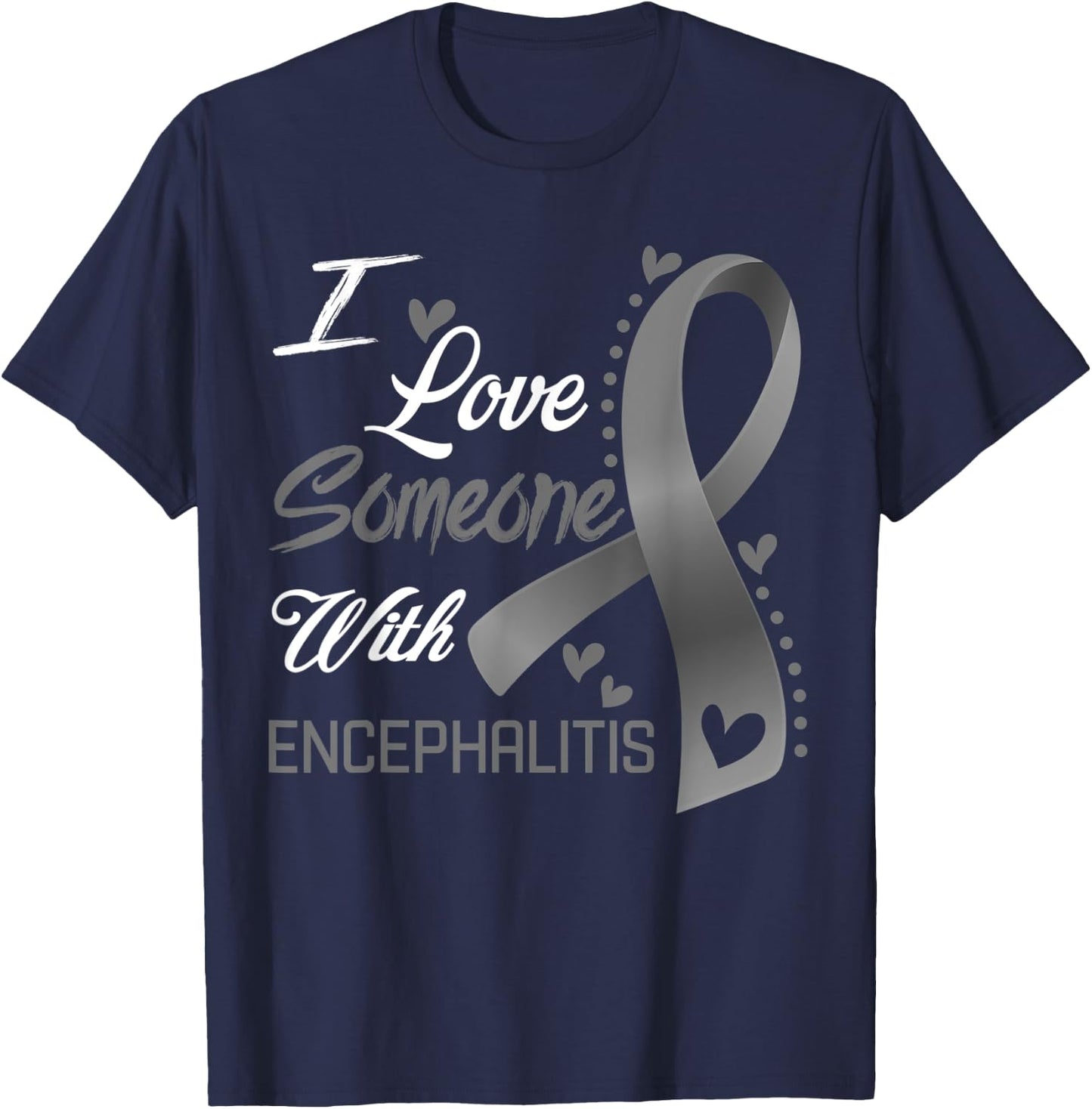 I Love Someone With Encephalitis Awareness T-Shirt - T-Shirt | Navy