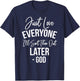 Just Love Everyone, I'll Sort Them Out Later. -God T-Shirt - T-Shirt | Navy