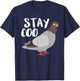 Stay Coo Pigeon Breeder Pigeon Racing Gift T-Shirt - T-Shirt | Navy